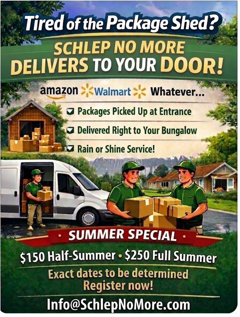 Schlep No More — Package delivery service. Summer Special: $150 half-summer, $250 full summer.